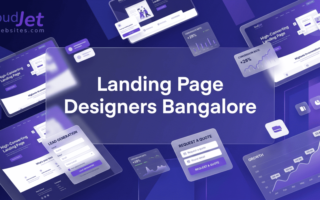 Landing Page Designers in Bangalore: Building Pages That Turn Visitors Into Customers